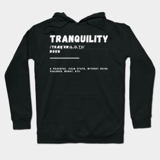 Word Tranquility Hoodie